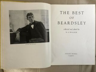 1956 The Best of Beardsley - Collected & Edited by R.  A.  Walker - 135 Plates 2