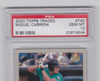 2000 TOPPS TRADED MIGUEL CABRERA T40 PSA 10 GEM ROOKIE 2