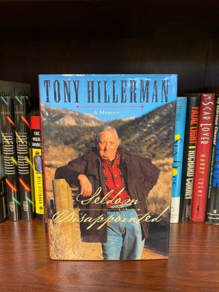 Seldom Disappointed By Tony Hillerman Signed 1st Edition
