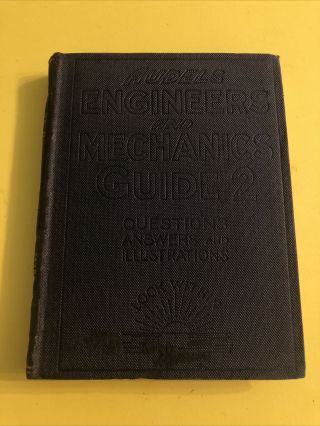 Audels Engineers And Mechanics Guide 2 : Modern Engineering Practice / 1921 / Fm
