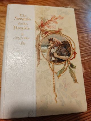 The Seaside And The Fireside By Longfellow Vintage Book
