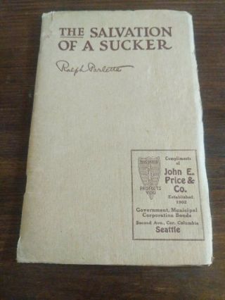 Rare Self Help Book The Salvation Of A Sucker Ralph Parlette Investing Busine