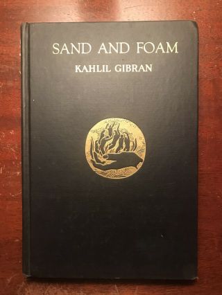 Sand And Foam By Kahlil Gibran,  1937 (sixth Printing)
