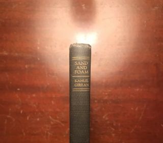 Sand and Foam by Kahlil Gibran,  1937 (Sixth Printing) 2