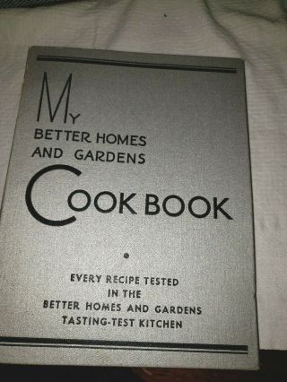 " My Better Homes & Gardens Cook Book ",  1935,  3 Hole Binder,  16 Index Tabs,  Grey