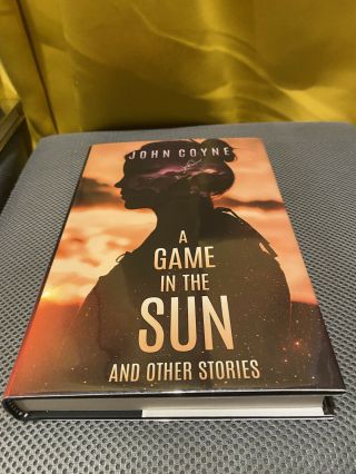 Signed Limited Edition - A Game In The Sun By John Coyne - Cemetery Dance - Hc