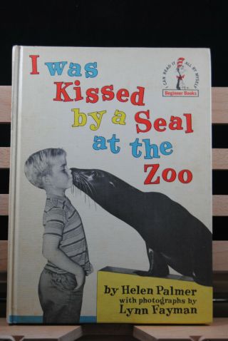 I Was Kissed By A Seal At The Zoo By Helen Palmer 1962 - Photos By Lynn Fayman