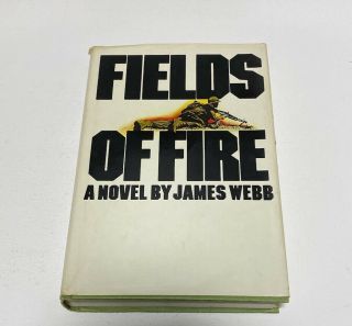 Fields Of Fire A Novel By James Webb Hardcover Military War Book