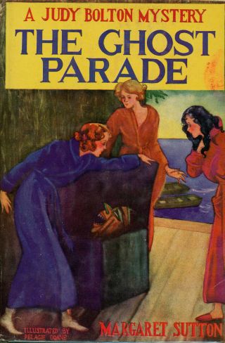 Margaret Sutton / The Ghost Parade A Judy Bolton Mystery 1933 Later Printing