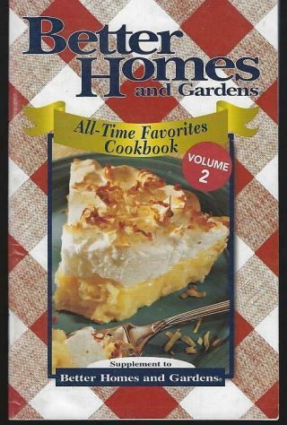 All - Time Favorites Cookbook Volume 2 By Better Homes And Gardens Recipes 2006