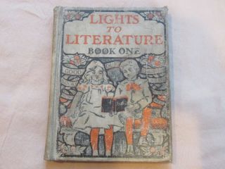 Rare - 1898,  " Lights To Literature " Book One By H.  Avis Perdue1st.  Ed. ,  Illustrated