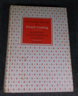 1973 Julia Child Book Mastering The Art Of French Cooking Volume 1
