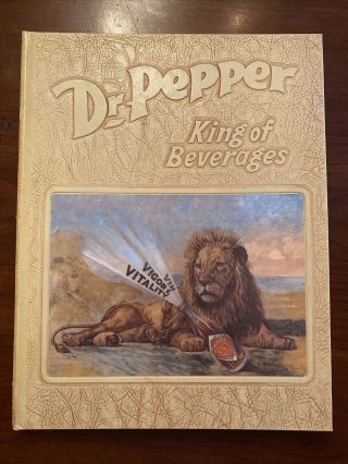 Dr Pepper " King Of Beverages " History Of Dr Pepper By Harry Ellis