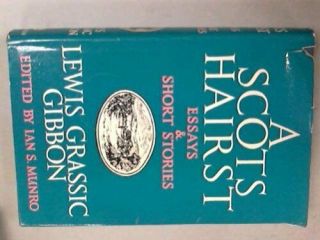 Scots Hairst: Essays And Short Stories By Gibbon,  Lewis Grassic Book The Fast