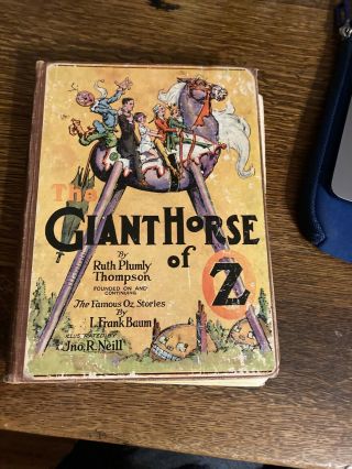 " The Giant Horse Of Oz " First Edition,  First State With Spelling Misprint 1928