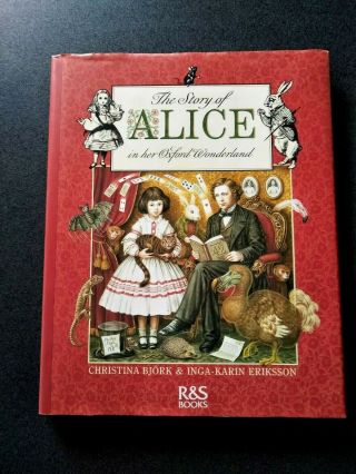 The Story Of Alice In Her Oxford Wonderland Book Hb Dj 1st Alice In Wonderland