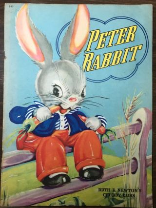 Peter Rabbit: Ruth E.  Newton’s Chubby Cubs - 1938