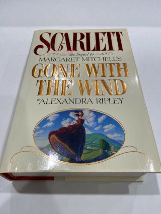 Scarlet Sequel To Gone With The Wind By A Ripley ©1991,  First Edition