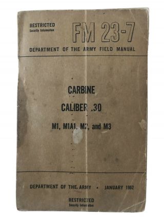 Us Army Fm 23 - 7 Carbine Caliber.  30 M1,  M1a1,  M2,  And M3 1952 Paper Back