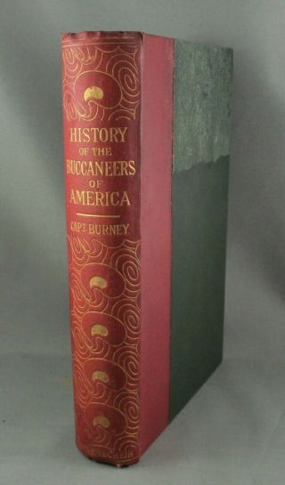 History Of The Buccaneers Of America (1891) Rare Edition - By J.  Burney (g,  Hc)