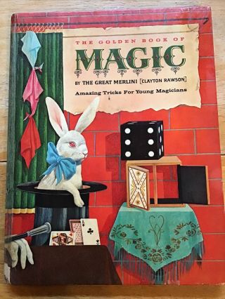 Vintage Magic Book - The Golden Book Of Magic By The Great Merlini Clayton Rawson