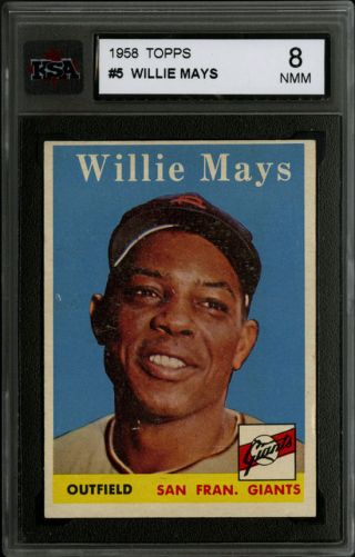 1958 Topps Baseball 5 Willie Mays Hof San Francisco Giants Ksa 8 Nm - Mt