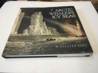 Arctic Whalers Ice Seas History Davis Strait Whale Fishery,  Whaling By Ross