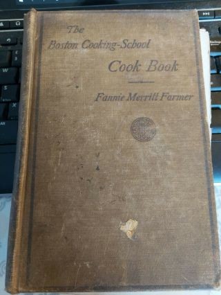 The Boston Cooking School Cook Book Fannie Merritt Farmer 1913 Revise Edition