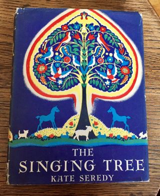 Vintage Children’s Book ”the Singing Tree” 1944 By Kate Seredy 7th Print
