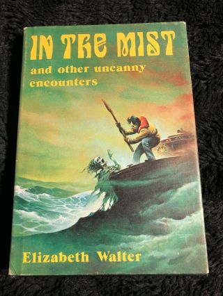 In The Mist And Other Uncanny Encounters Walter 1979 Arkham House 1st Limited