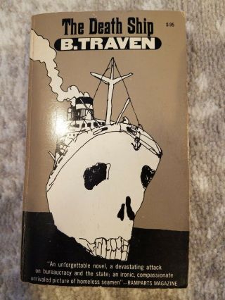 The Death Ship : The Story Of An American Sailor By B.  Traven
