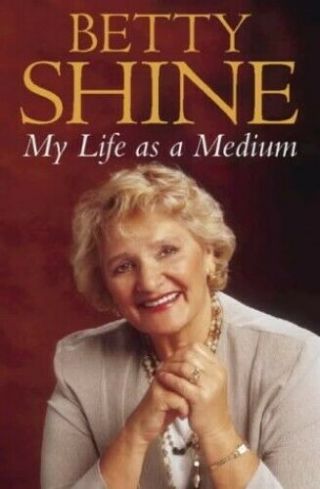 My Life As A Medium By Shine,  Betty Hardback Book The Fast