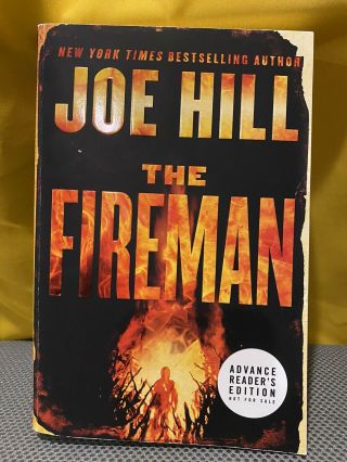 The Fireman,  Joe Hill Advanced Reader’s Edition 1st/1st Softcover