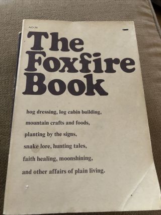 Vintage Foxfire Books 1,  2,  3,  4 1970’s