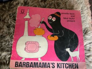 Barbamama’s Kitchen By Annette Tison & Talus Taylor Vintage Barbapapa Book