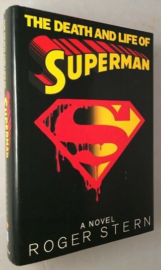 Roger Stern / The Death And Life Of Superman First Edition 1993