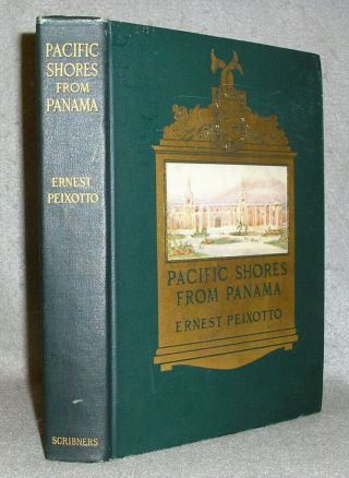 Antique Travel Book Pacific Coast South Central Latin America Peru Panama 1913