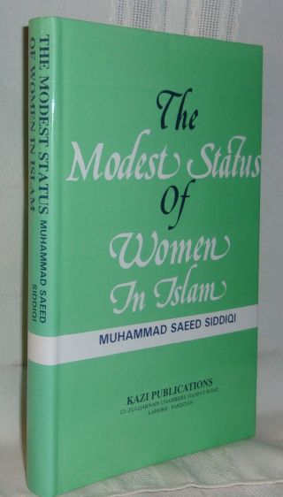 Siddiqi Modest Status Of Women In Islam First Ed Hardcover Dj Muslim Sex Rules