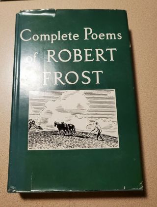 Complete Poems Of Robert Frost: Henry Holt: 1961: 12th Impression: Fair Plus