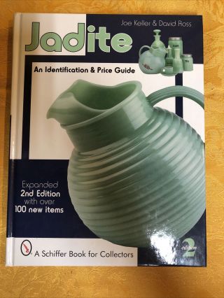 Jadite 2000 Keller & Ross Hardcover Schiff Book Collectors 2nd Edition 107