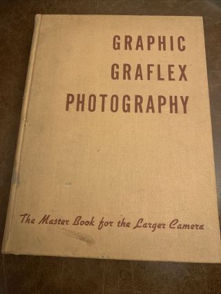 Vintage Graphic Graflex Photography Book 2nd Edition 1940 Ads
