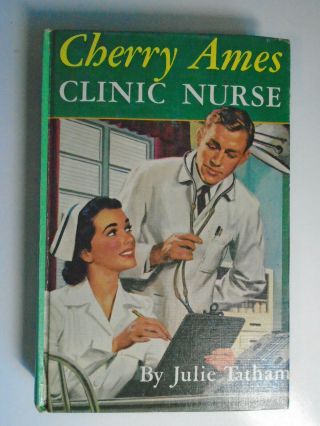 Cherry Ames 13,  Clinic Nurse,  Julie Tatham,  Early Picture Cover,  1960s