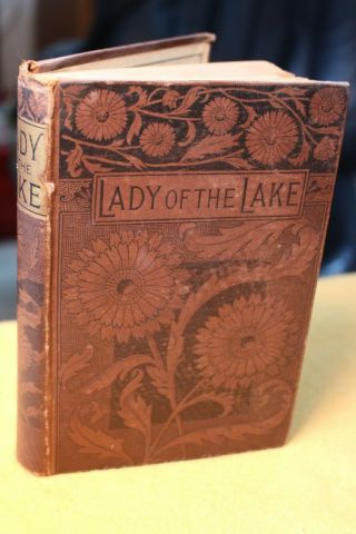 1883 Lady Of The Lake Sir Walter Scott Victorian Fine 1887 (?) Hb Antique Poem