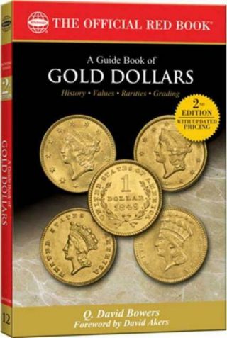 The Official Red Book - A Guide Book Of Us Gold Dollars Whitman 