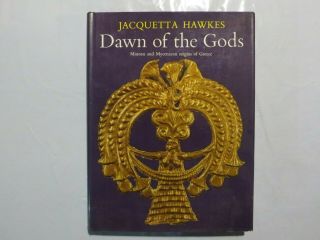 Dawn Of The Gods By Jacquetta Hawkes Minoan Mycenean Greece Hardcover 1968 Rx
