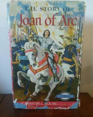 The Story Of Joan Of Arc By Jeannette Covert Nolan 1953 Hc/dj Signature Books 19