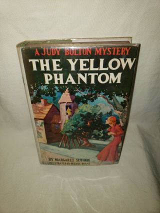 1933 Judy Bolton Mystery The Yellow Phantom Margaret Sutton G&d Book W/ Dj