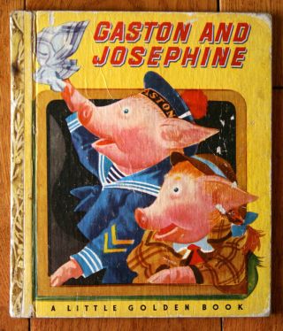 Gaston And Josephine By Georges Duplaix 1948 Little Golden Book " A " Rojankovsky