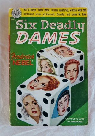 Six Deadly Dames Frederick Nebel Avon 264 Black Mask Stories 1950