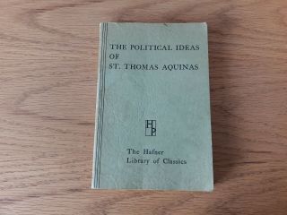 The Political Ideas Of St.  Thomas Aquinas: Representative Selections Paperback
